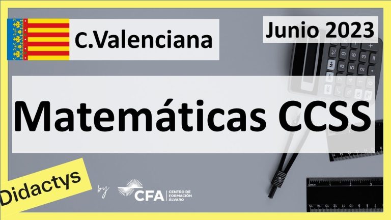 Resolución de los exámenes de selectividad de Matemáticas CCSS en la Comunidad Valenciana